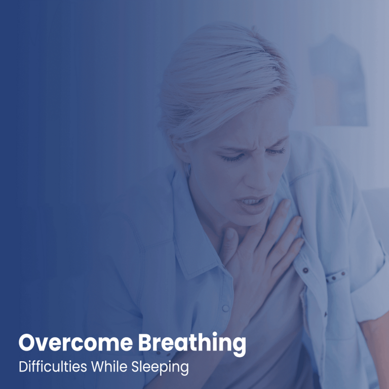 Overcome Breathing Difficulties While Sleeping - Bee Healthy